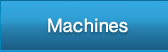 Machines